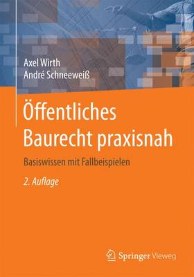 ffentliches Baurecht Praxisnah: Basiswissen Mit Fallbeispielen (Paperback)