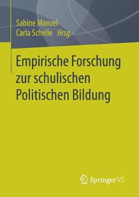 Empirische Forschung Zur Schulischen Politischen Bildung (Paperback)