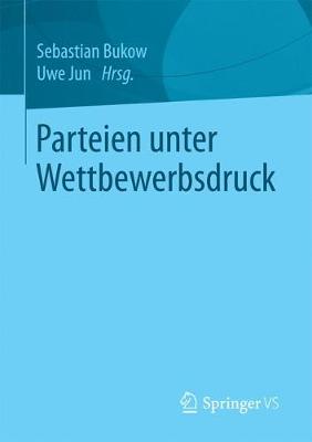 Parteien Unter Wettbewerbsdruck (Paperback)