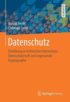 Datenschutz: Einf hrung in Technischen Datenschutz, Datenschutzrecht Und Angewandte Kryptographie (Paperback)