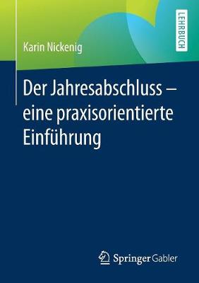 Der Jahresabschluss - Eine Praxisorientierte Einf�hrung (Paperback)