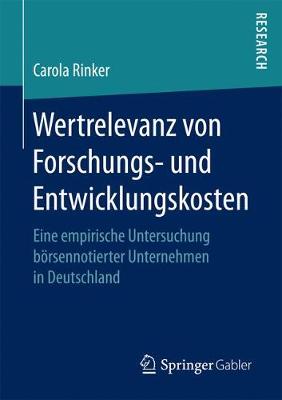 Wertrelevanz Von Forschungs- Und Entwicklungskosten: Eine Empirische Untersuchung B rsennotierter Unternehmen in Deutschland (Paperback)