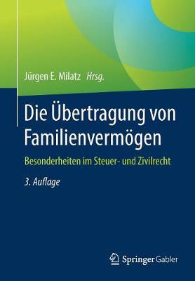 Die UEbertragung Von Familienvermoegen: Besonderheiten Im Steuer- Und Zivilrecht (Paperback)