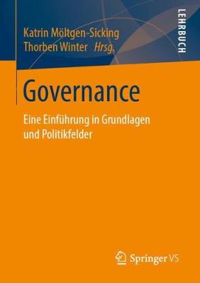 Governance: Eine Einfuhrung in Grundlagen Und Politikfelder (Paperback)