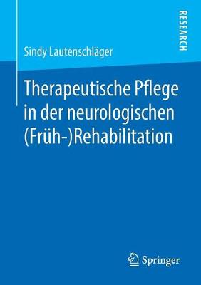 Therapeutische Pflege in Der Neurologischen (Fr h-)Rehabilitation (Paperback)