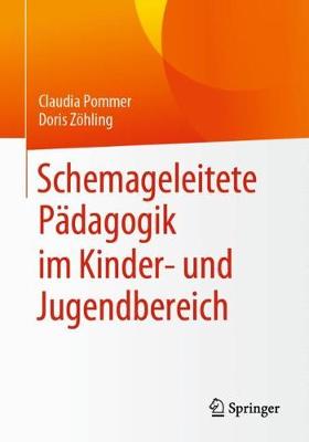 Schemageleitete Padagogik Im Kinder- Und Jugendbereich (Paperback)
