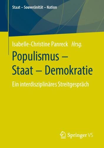 Populismus - Staat - Demokratie: Ein Interdisziplinares Streitgesprach - Staat - Souveranitat - Nation (Paperback)