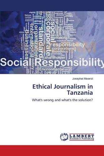 Ethical Journalism in Tanzania (Paperback)