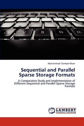 Sequential and Parallel Sparse Storage Formats (Paperback)