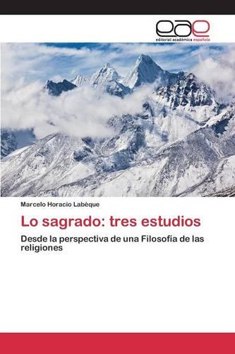 Lo Sagrado: Tres Estudios (Paperback)