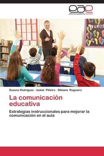 La Comunicacion Educativa (Paperback)