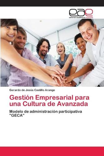 Gestion Empresarial Para Una Cultura de Avanzada (Paperback)