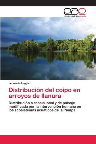 Distribucion del coipo en arroyos de llanura (Paperback)