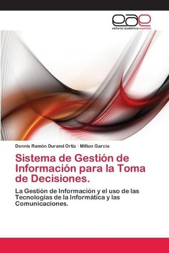 Sistema de Gestion de Informacion Para La Toma de Decisiones. (Paperback)