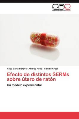 Efecto de Distintos Serms Sobre Utero de Raton (Paperback)