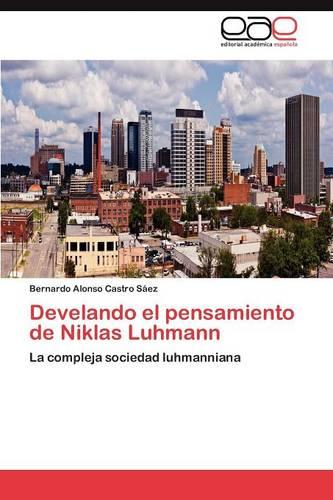 Develando El Pensamiento de Niklas Luhmann (Paperback)