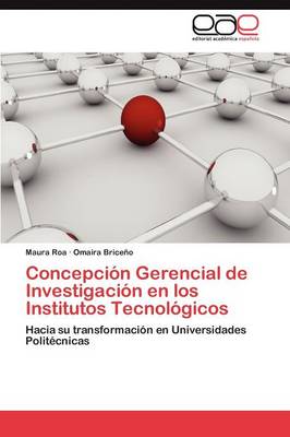 Concepcion Gerencial de Investigacion En Los Institutos Tecnologicos (Paperback)