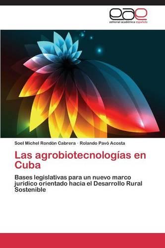 Las Agrobiotecnologias En Cuba (Paperback)