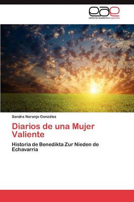 Diarios de Una Mujer Valiente (Paperback)