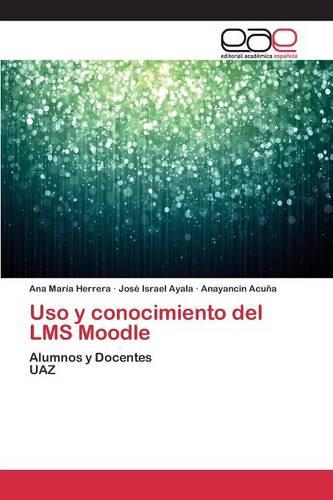 USO y Conocimiento del Lms Moodle (Paperback)