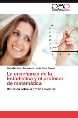 La Ensenanza de La Estadistica y El Profesor de Matematica (Paperback)