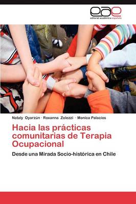 Hacia Las Practicas Comunitarias de Terapia Ocupacional (Paperback)