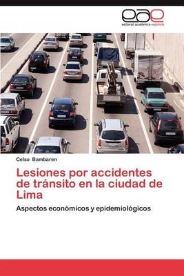 Lesiones Por Accidentes de Transito En La Ciudad de Lima (Paperback)