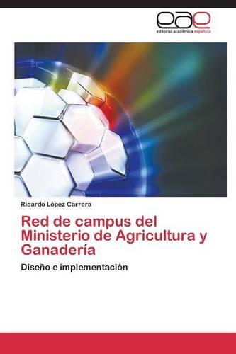 Red de Campus del Ministerio de Agricultura y Ganaderia (Paperback)