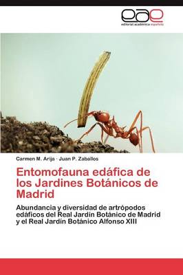 Entomofauna Edafica de Los Jardines Botanicos de Madrid (Paperback)