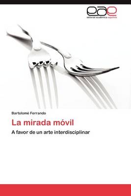 La Mirada Movil (Paperback)