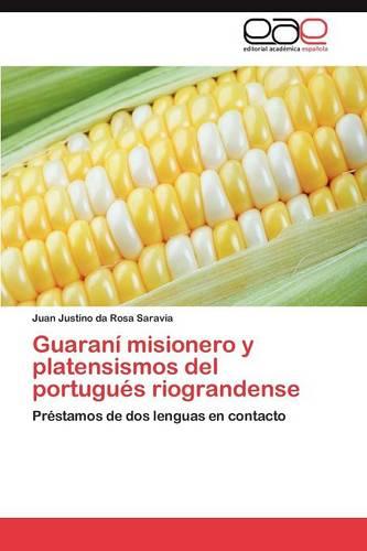 Guarani Misionero y Platensismos del Portugues Riograndense (Paperback)