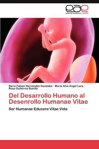 del Desarrollo Humano Al Desenrollo Humanae Vitae (Paperback)