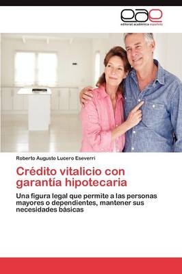 Credito Vitalicio Con Garantia Hipotecaria (Paperback)