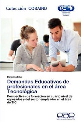 Demandas Educativas de Profesionales En El Area Tecnologica (Paperback)