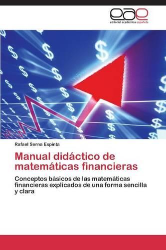 Manual Didactico de Matematicas Financieras (Paperback)