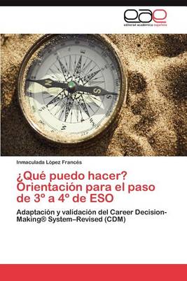 Que Puedo Hacer? Orientacion Para El Paso de 3 a 4 de Eso (Paperback)