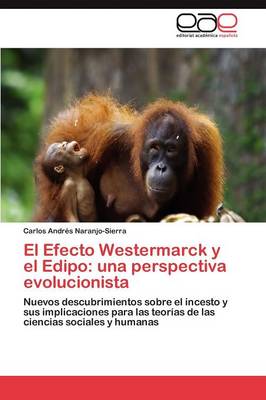 El Efecto Westermarck y El Edipo: Una Perspectiva Evolucionista (Paperback)