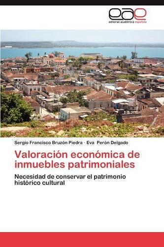 Valoracion Economica de Inmuebles Patrimoniales (Paperback)