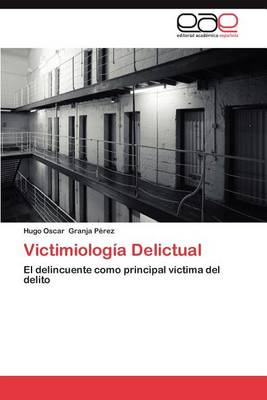Victimiologia Delictual (Paperback)