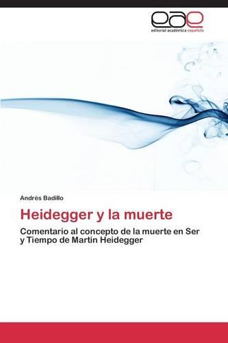 Heidegger y La Muerte (Paperback)