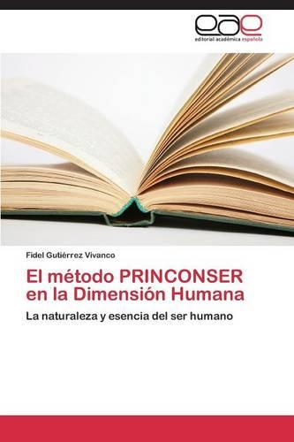 El Metodo Princonser En La Dimension Humana (Paperback)