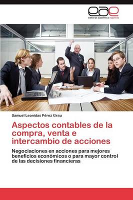 Aspectos Contables de La Compra, Venta E Intercambio de Acciones (Paperback)