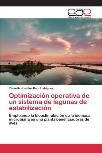 Optimizacion Operativa de Un Sistema de Lagunas de Estabilizacion (Paperback)
