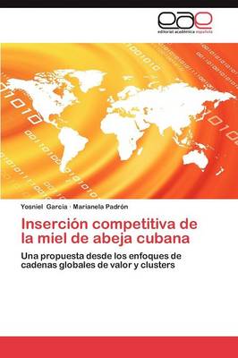 Insercion Competitiva de la Miel de Abeja Cubana (Paperback)