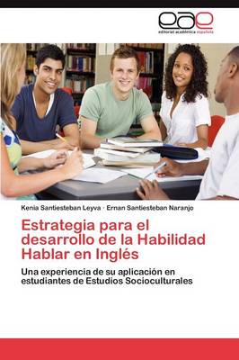 Estrategia Para El Desarrollo de La Habilidad Hablar En Ingles (Paperback)