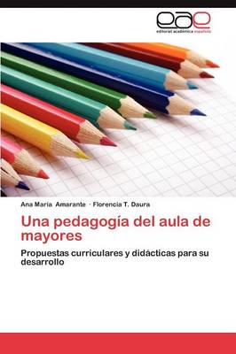 Una Pedagogia del Aula de Mayores (Paperback)