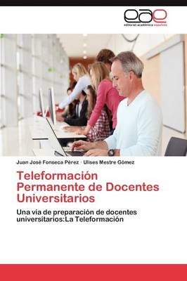 Teleformacion Permanente de Docentes Universitarios (Paperback)