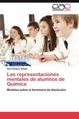 Las Representaciones Mentales de Alumnos de Quimica (Paperback)