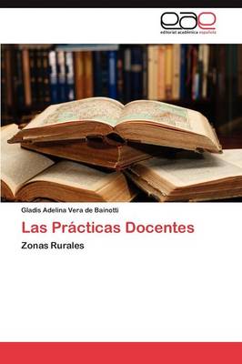 Las Practicas Docentes (Paperback)