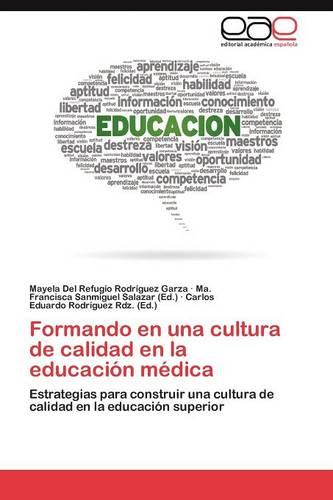 Formando En Una Cultura de Calidad En La Educacion Medica (Paperback)